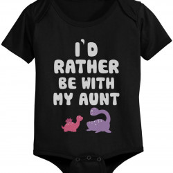 I'd Rather Be with My Aunt Funny Baby Onesies Adorable Infant Snap-on Bodysuits
